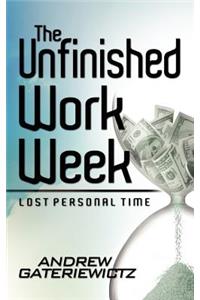 Unfinished Work Week