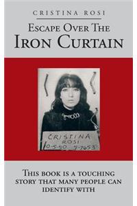 Escape Over the Iron Curtain