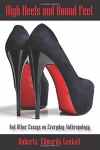 High Heels and Bound Feet