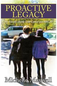 Proactive Legacy