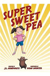 Super Sweet Pea
