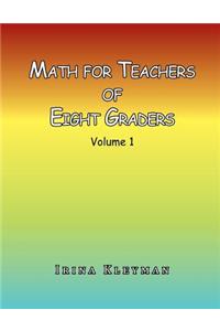 Math for Teachers of Eight Graders
