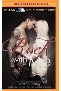 Rock with Me