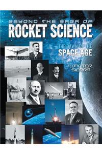 Beyond the Saga of Rocket Science