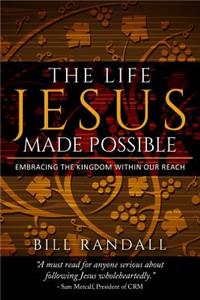 Life Jesus Made Possible