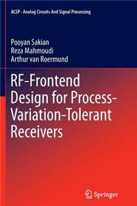 Rf-Frontend Design for Process-Variation-Tolerant Receivers