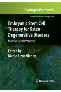 Embryonic Stem Cell Therapy for Osteo-Degenerative Diseases