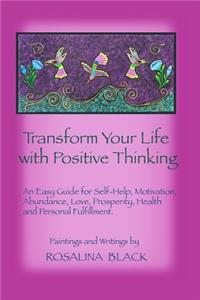 Transform Your Life with Positive Thinking