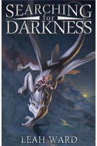 Searching For Darkness