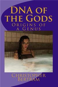 DNA of the Gods