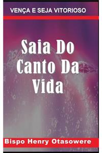 Saia Do Canto Da Vida