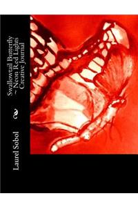 Swallowtail Butterfly Neon Red Lights Creative Journal