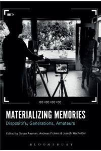 Materializing Memories