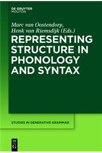 Representing Structure in Phonology and Syntax