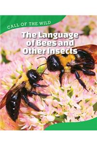 Language of Bees and Other Insects