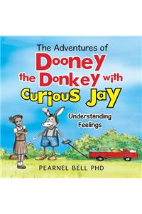 The Adventures of Dooney the Donkey with Curious Jay