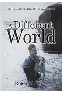 A Different World