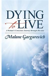 Dying to Live