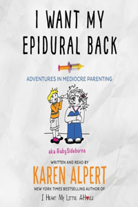 I Want My Epidural Back