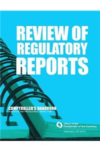 Review of Regulatory Reports