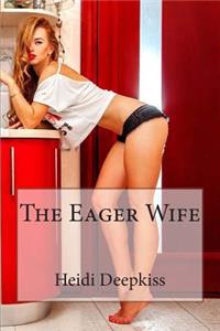 Eager Wife