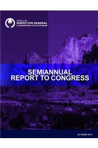 Semiannaul Report to Congress October 2013