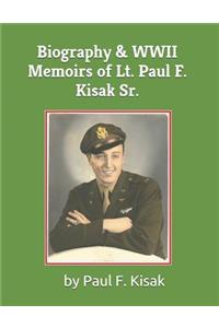 Biography & WWII Memoirs of Lt. Paul F. Kisak Sr.