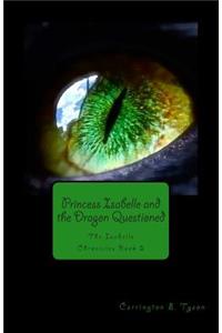 Princess Isabelle and the Dragon Questioned