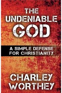 The Undeniable God