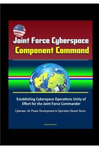 Joint Force Cyberspace Component Command