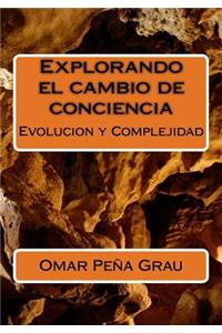 Explorando el cambio de conciencia