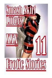 smash Skirt Lifters XXX Erotic Stories 11