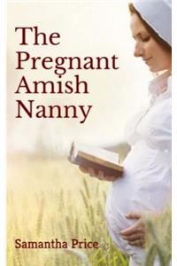 The Pregnant Amish Nanny