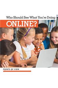 Who Should See What You're Doing Online?