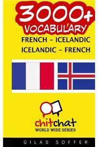 3000+ French - Icelandic Icelandic - French Vocabulary