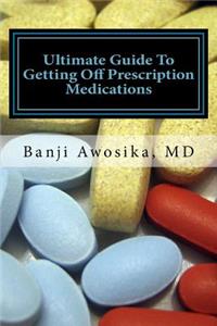 Ultimate guide to getting of prescription medications