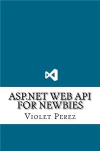 ASP.NET Web API For Newbies