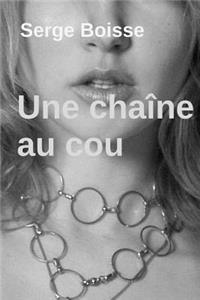 Une Chaîne au cou