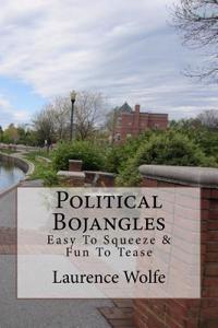 Political Bojangles: Easy to Squeeze & Fun to Tease