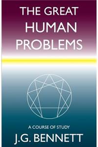 The Great Human Problems
