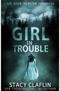 Girl in Trouble