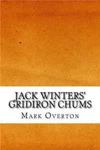 Jack Winters' Gridiron Chums