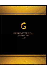 Emergency Medical Technician Log (Log Book, Journal - 125 pgs, 8.5 X 11 inches): Emergency Medical Technician Logbook (Black cover, X-Large)