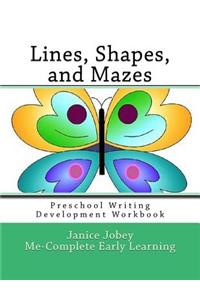 Lines, Shapes, and Mazes