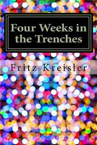 Four Weeks in the Trenches