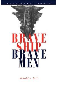 Brave Ship, Brave Men