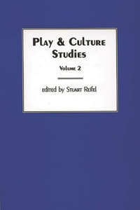 Play & Culture Studies, Volume 2