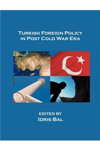 Turkish Foreign Policy in Post Cold War Era