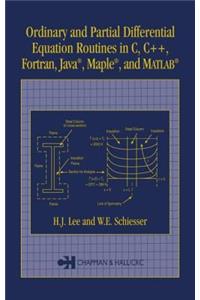 Ordinary and Partial Differential Equation Routines in C, C++, Fortran, Java, Maple, and MATLAB