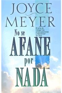 No Se Afane Por NADA